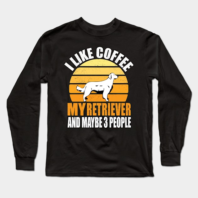 i like coffee and my golden retriever dog and maybe 3 people, coffee lover gift Long Sleeve T-Shirt by mosheartstore